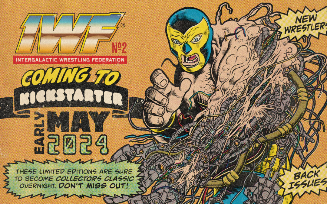 Unveiling Intergalactic Wrestling Federation Issue #2: Join the Battle!