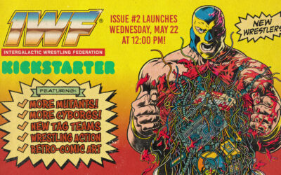 Get Ready for Action: IWF #2 Kickstarter Launches May 22!